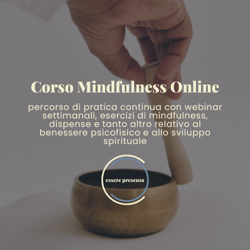 ESSERE PRESENZA - Corso Mindfulness