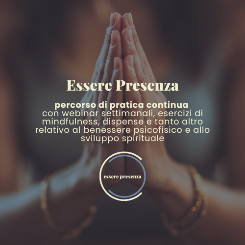 ESSERE PRESENZA - Percorso mindfulness di pratica continua